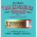 Ultimate Dad Experience Coupons - Daughter Edition