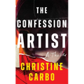 The Confession Artist: A Thriller