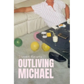 Outliving Michael