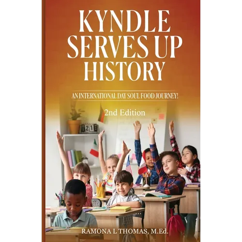 Kyndle Serves Up History: An International Day Soul Food Journey