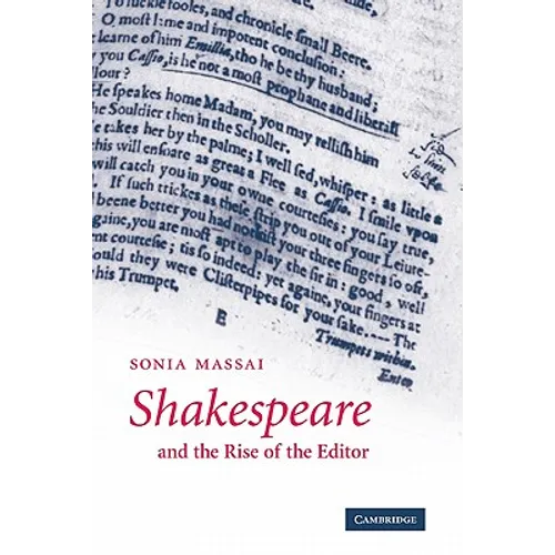 Shakespeare and the Rise of the Editor