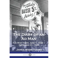 The Diary of an Ad Man: The War Years, June 1, 1942 - December 31, 1943