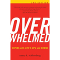 Overwhelmed: Coping with Life's Ups and Downs