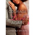 Courage to Love Again