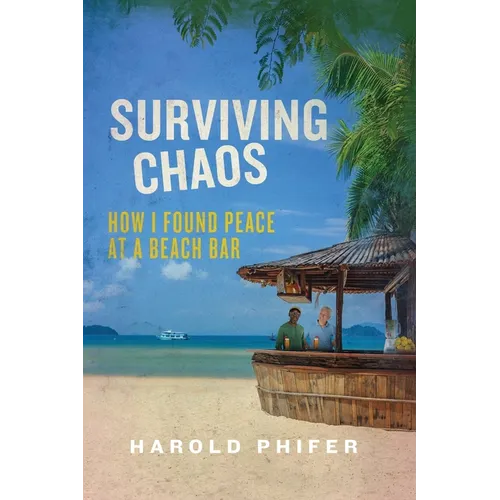 Surviving Chaos, How I Found Peace at A Beach Bar