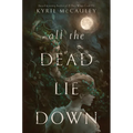 All the Dead Lie Down