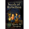 Seeds of Rebellion: American Revolution: Williamsburg
