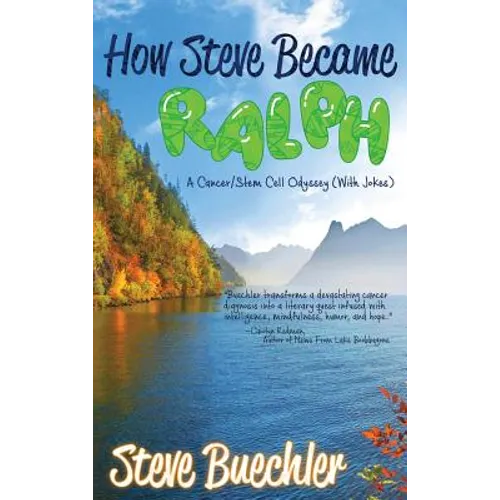 How Steve Became Ralph: A Cancer/Stem Cell Odyssey (With Jokes)