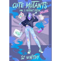 Cute Mutants Deluxe: Vol 1 Mutant Pride