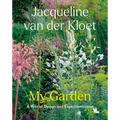 My Garden: A Year of Design and Experimentation
