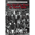 The Devil Is Here in These Hills: West Virginia's Coal Miners and Their Battle for Freedom