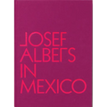 Josef Albers in Mexico