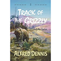 Track of the Grizzly: Crow Killer Series - Book 3