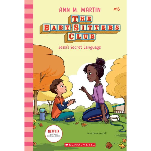 Jessi's Secret Language (the Baby-Sitters Club #16): Volume 16
