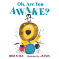 Oh, Are You Awake?: (A Funny Bedtime Story for Toddlers, Preschoolers, and Kids Ages 2-5)