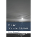 Sza: "A" is for "ALL THE STARS"