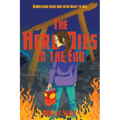 The Hero Dies in the End