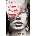 Who Is Deloris Napoleon Shaw?
