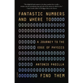 Fantastic Numbers and Where to Find Them: A Journey to the Edge of Physics