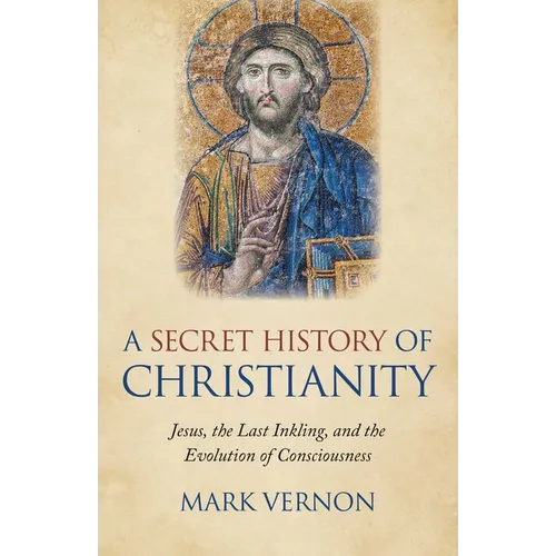 A Secret History of Christianity