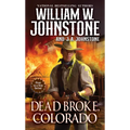 Dead Broke, Colorado