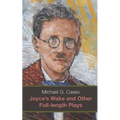 Joyce's Wake and Other Full-length Plays