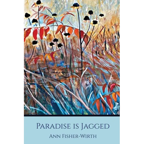 Paradise Is Jagged