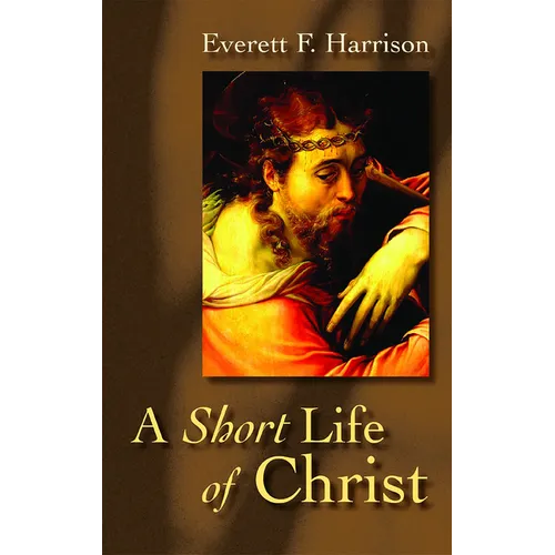 A Short Life of Christ