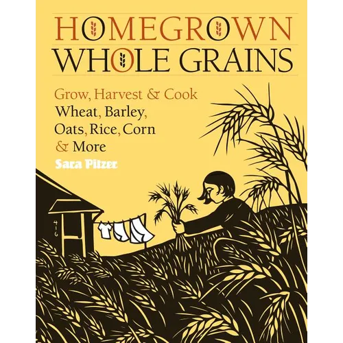 Homegrown Whole Grains