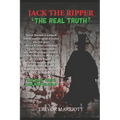 Jack the Ripper-The Real Truth