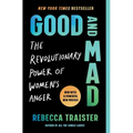 Good and Mad: The Revolutionary Power of Women's Anger
