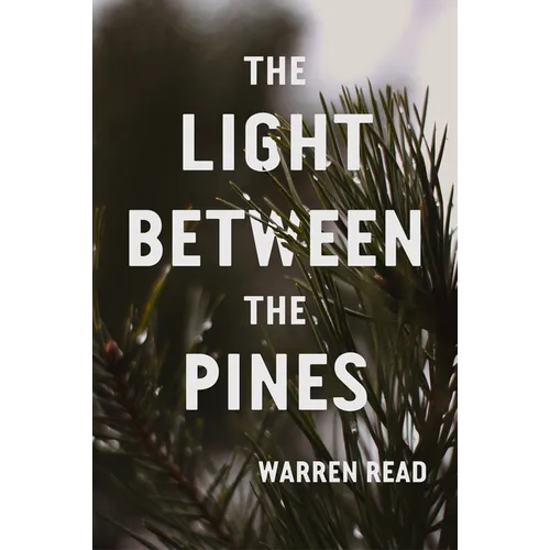 The Light Between the Pines