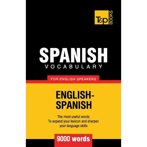 Spanish vocabulary for English speakers - 9000 words