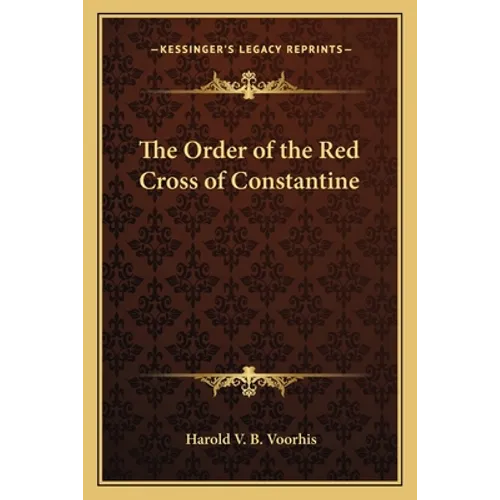 The Order of the Red Cross of Constantine