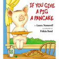 If You Give a Pig a Pancake Big Book