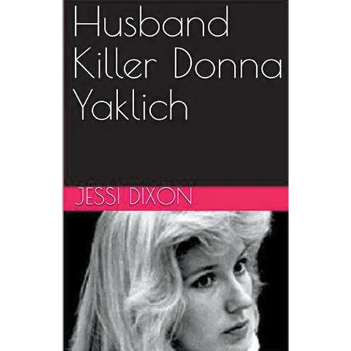 Husband Killer Donna Yaklich