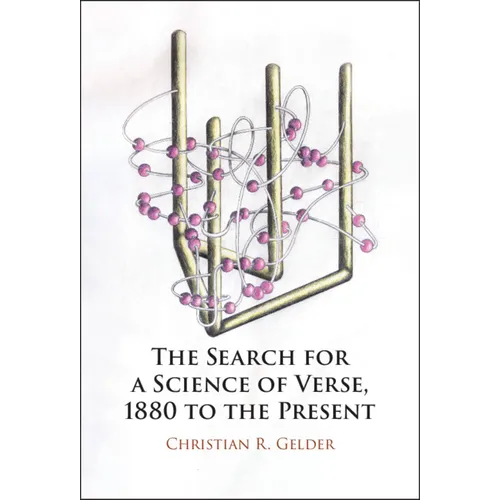 The Search for a Science of Verse, 1880 to the Present