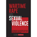 Wartime Rape and Sexual Violence: An Examination of the Perpetrators, Motivations, and Functions of Sexual Violence Against Jewish Women During the Ho