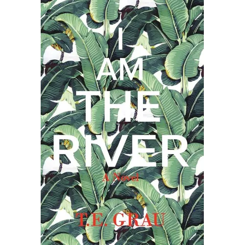 I Am The River