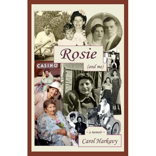 Rosie (and me): a memoir