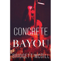 Concrete Bayou