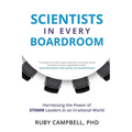 Scientists in Every Boardroom: Harnessing the Power of STEMM Leaders in an Irrational World
