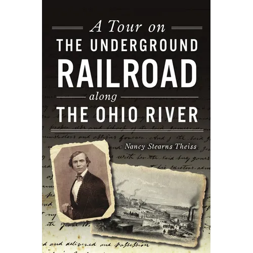 A Tour on the Underground Railroad Along the Ohio River