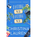 Dating You / Hating You