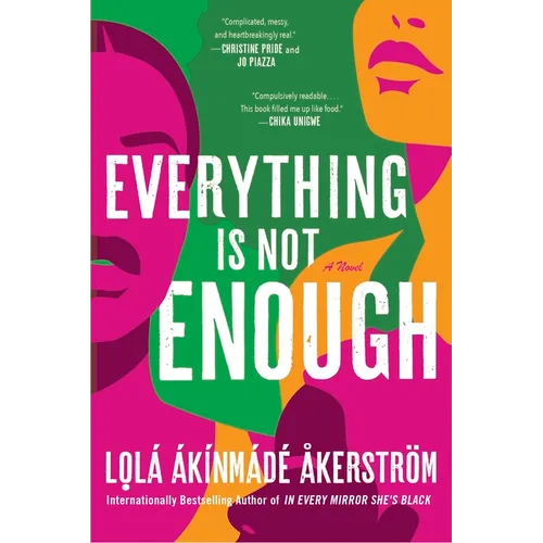 Everything Is Not Enough