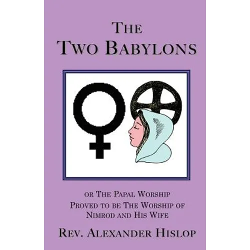 The Two Babylons