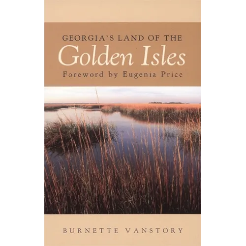 Georgia's Land of the Golden Isles, REV. Ed.