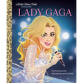 Lady Gaga: A Little Golden Book Biography