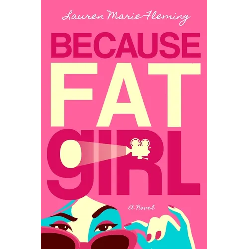 Because Fat Girl