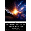 The Reid Lectures on Natural Theology